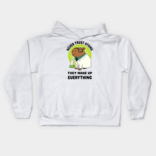 Never trust atoms they make up everything Capybara Scientist Kids Hoodie